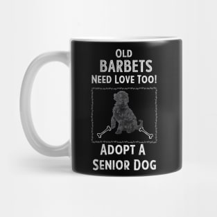 Senior Dog Adoption T-Shirt for Barbet Dog Lovers Mug